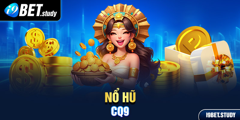 nổ hũ CQ9